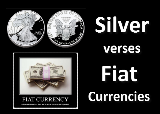 Silver vs Fiat Currencies